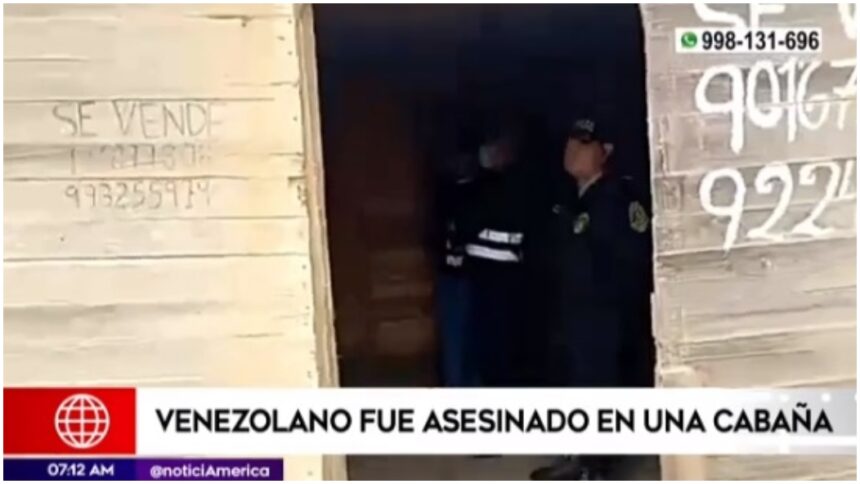 EN PERÚ | Venezolano fue secuestrado y torturado hasta la muerte en una cabaña|